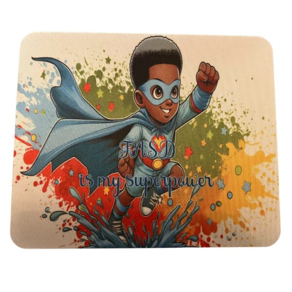 FASD is my Superpower Mouse-mat (Design Two)