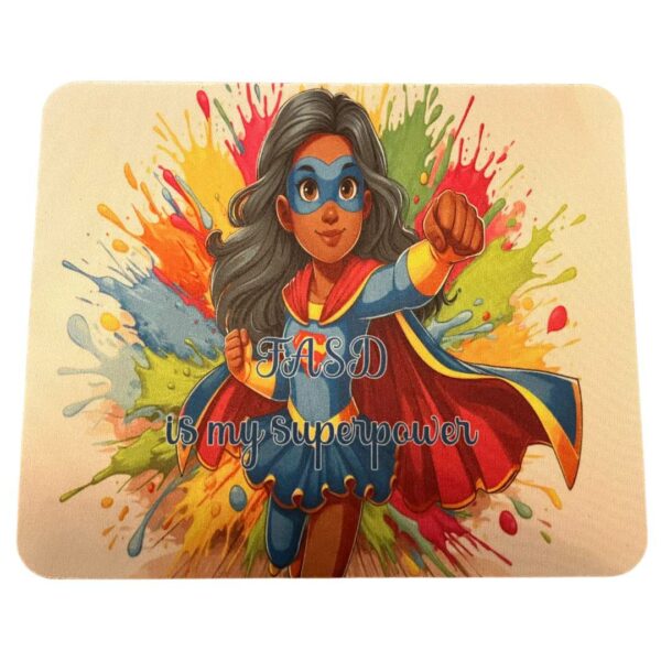 FASD is my Superpower Mouse-mat (Design Three)