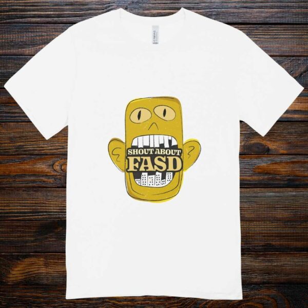 Shout about FASD t shirt only